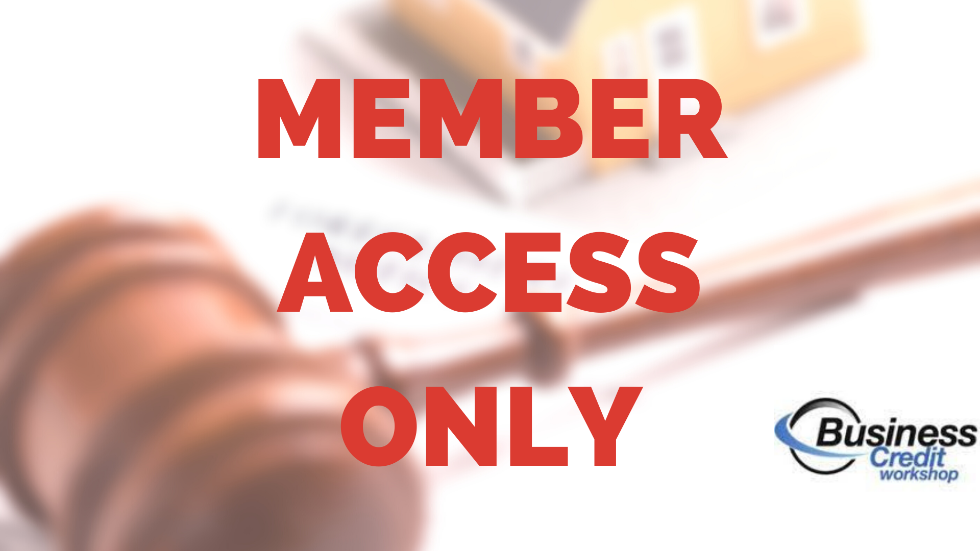 Business Credit Workshop Member Access Only