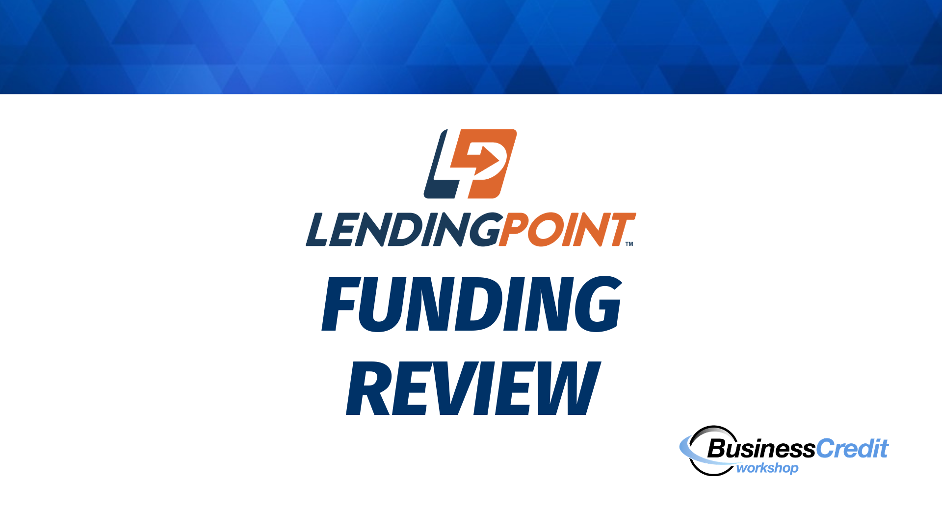 Is LendingPoint Any Good for Financing? [Lender Review]